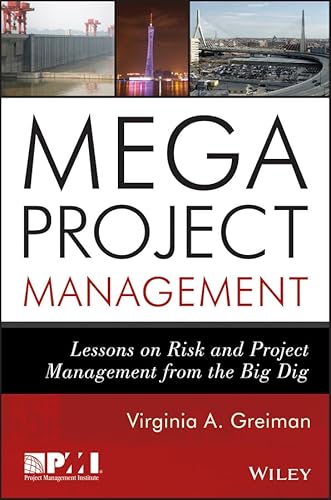 Megaproject Management: Lessons on Risk and Project Management from the Big Dig - Click to Buy