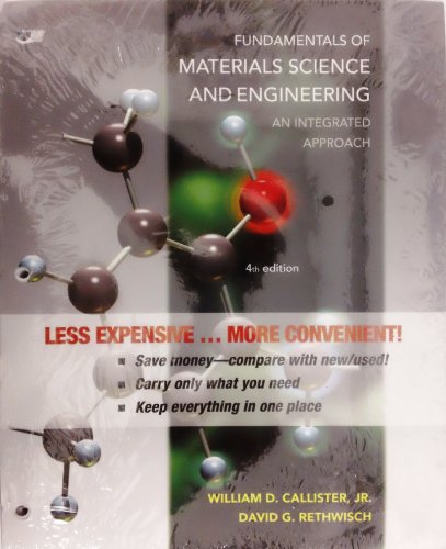 Fundamentals of Materials Science and Engineering, Binder Ready Version: An Integrated Approach - Click to Buy
