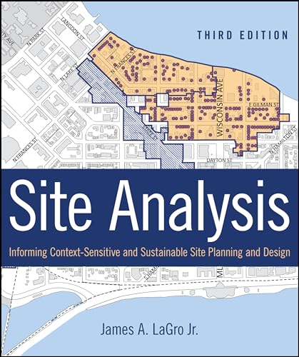Site Analysis: Informing Context-Sensitive and Sustainable Site Planning and Design - Click to Buy