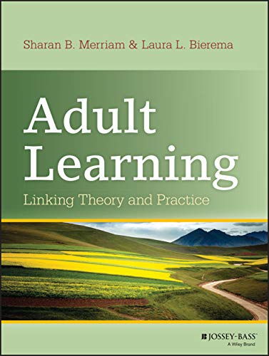 Adult Learning: Linking Theory and Practice - Click to Buy
