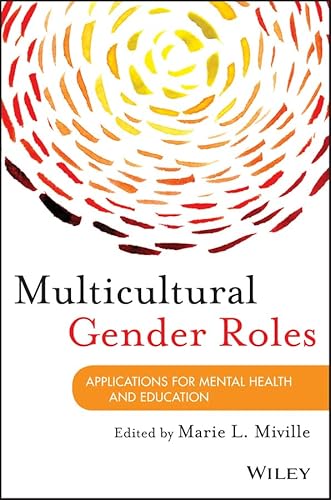 Multicultural Gender Roles: Applications for Mental Health and Education