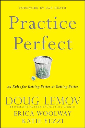 Practice Perfect - 42 Rules for Getting Better at Getting Better