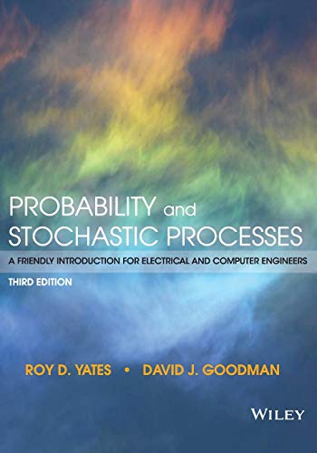 Probability and Stochastic Processes: A Friendly Introduction for Electrical and Computer Engineers - Click to Buy