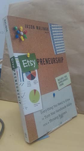 Etsy-preneurship: Everything You Need to Know to Turn Your Handmade Hobby into a Thriving Business - Click to Buy