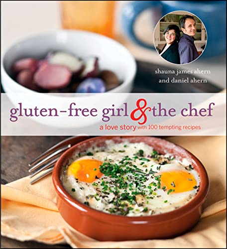 Gluten-Free Girl and the Chef: A Love Story with 100 Tempting Recipes - Click to Buy