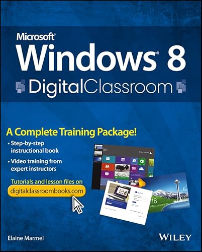 Windows 8 Digital Classroom: A Complete Training Package - Click to Buy