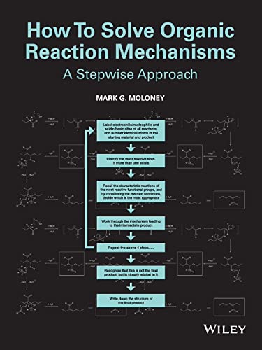 How To Solve Organic Reaction Mechanisms: A Stepwise Approach - Click to Buy