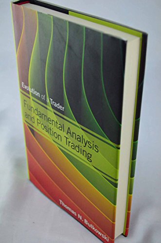 Fundamental Analysis and Position Trading - Evolution of a Trader: 605 (Wiley Trading) - Click to Buy