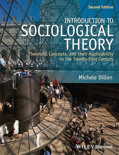 Introduction to Sociological Theory: Theorists, Concepts, and Their Applicability to the Twenty-First Century - Click to Buy