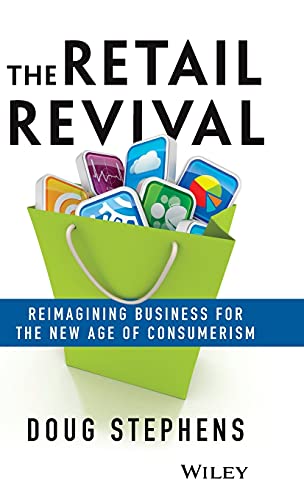 The Retail Revival: Reimagining Business for the New Age of Consumerism - Click to Buy