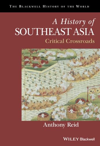 A History of Southeast Asia: Critical Crossroads - Click to Buy