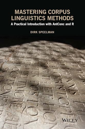 Mastering Corpus Linguistics Methods: A Practical Introduction with AntConc and R - Click to Buy