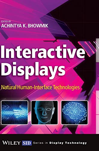 Interactive Displays: Natural Human-Interface Technologies