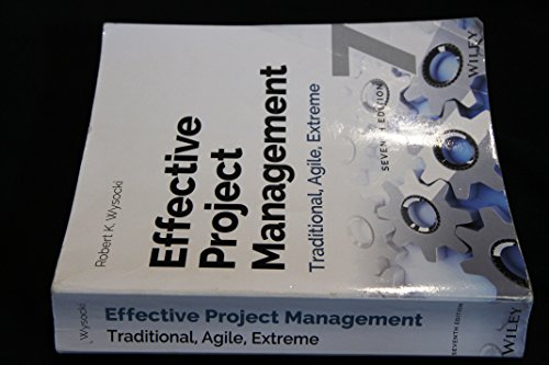 Effective Project Management: Traditional, Agile, Extreme, 7th Edition - Click to Buy