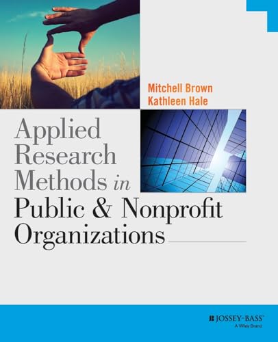 Applied Research Methods in Public and Nonprofit Organizations - Click to Buy
