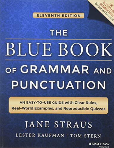 The Blue Book of Grammar and Punctuation: An Easy-to-Use Guide with Clear Rules, Real-World Examples, and Reproducible Quizzes - Click to Buy
