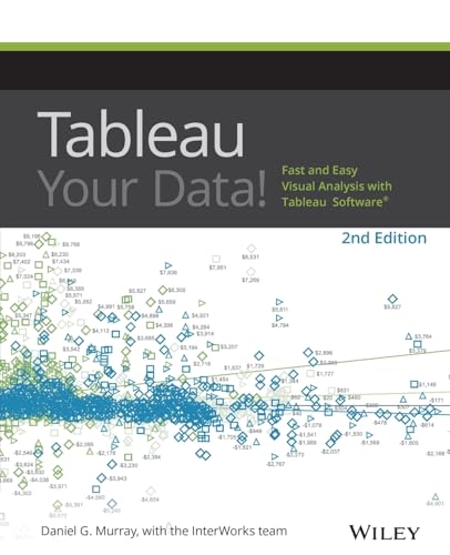 Tableau Your Data!: Fast and Easy Visual Analysis with Tableau Software - Click to Buy