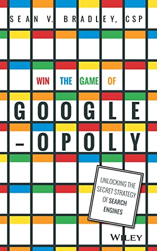 Win the Game of Googleopoly: Unlocking the Secret Strategy of Search Engines - Click to Buy