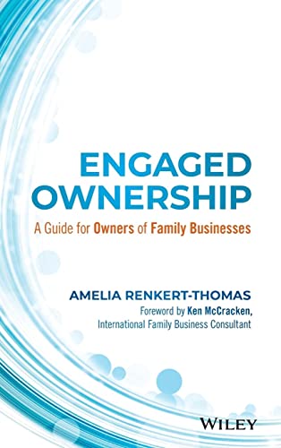 Engaged Ownership: A Guide for Owners of Family Businesses - Click to Buy