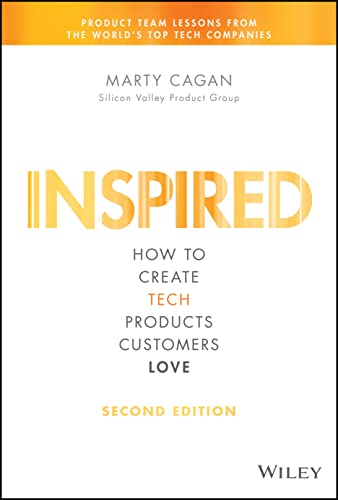 Inspired: How to Create Tech Products Customers Love - Click to Buy