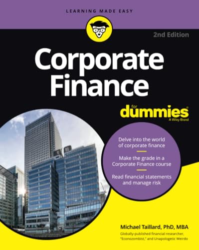 Corporate Finance For Dummies (For Dummies (Business & Personal Finance)) - Click to Buy