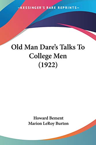 Old Man Dare's Talks To College Men (1922) - Click to Buy