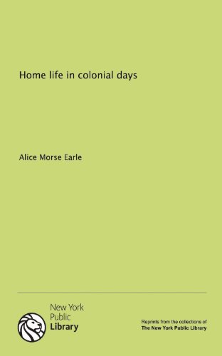 Home life in colonial days - Click to Buy