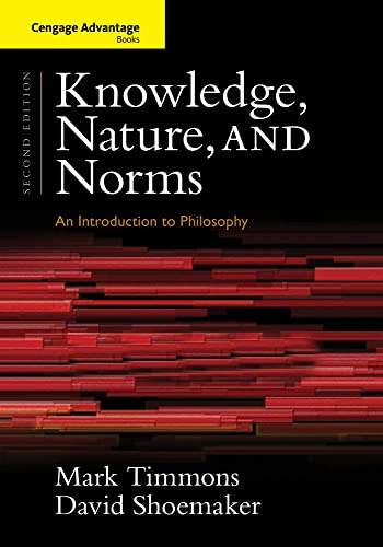 Cengage Advantage Books: Knowledge, Nature, and Norms - Click to Buy