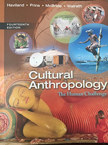 Cultural Anthropology: The Human Challenge