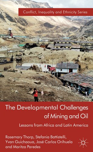The Developmental Challenges of Mining and Oil: Lessons from Africa and Latin America - Click to Buy