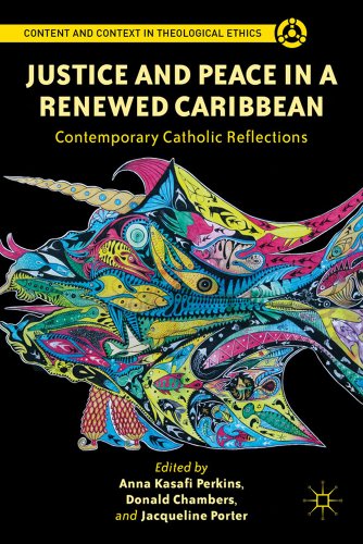 Justice and Peace in a Renewed Caribbean: Contemporary Catholic Reflections (Content and Context in Theological Ethics) - Click to Buy