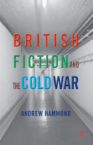 British Fiction and the Cold War - Click to Buy