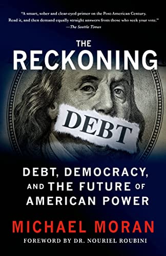 The Reckoning: Debt, Democracy, and the Future of American Power - Click to Buy