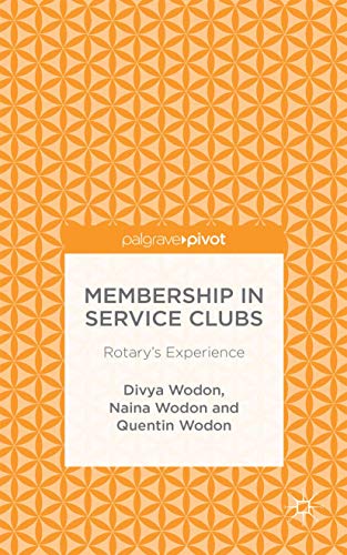Membership in Service Clubs: Rotary's Experience - Click to Buy