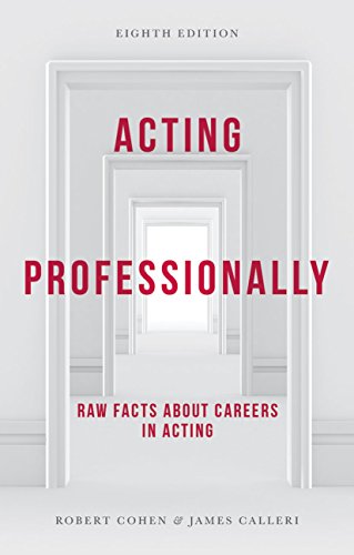 Acting Professionally: Raw Facts about Careers in Acting - Click to Buy