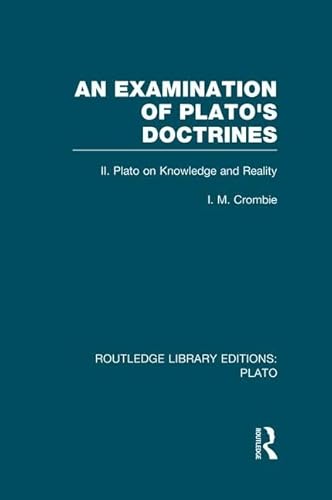An Examination of Plato's Doctrines Vol 2 (RLE: Plato) - Click to Buy