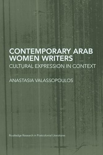 Contemporary Arab Women Writers: Cultural Expression in Context - Click to Buy
