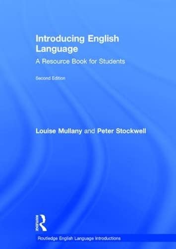 Introducing English Language: A Resource Book for Students (Routledge English Language Introductions) - Click to Buy