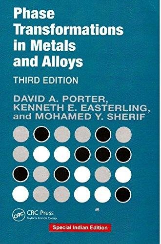 Phase Transformations In Metals And Alloys, 3Rd Edn [Paperback] [Jan 01, 2017] Porter - Click to Buy