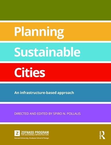 Planning Sustainable Cities: An infrastructure-based approach - Click to Buy