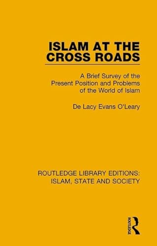 Islam at the Cross Roads: A Brief Survey of the Present Position and Problems of the World of Islam - Click to Buy