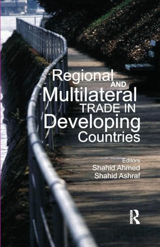 Regional and Multilateral Trade in Developing Countries - Click to Buy