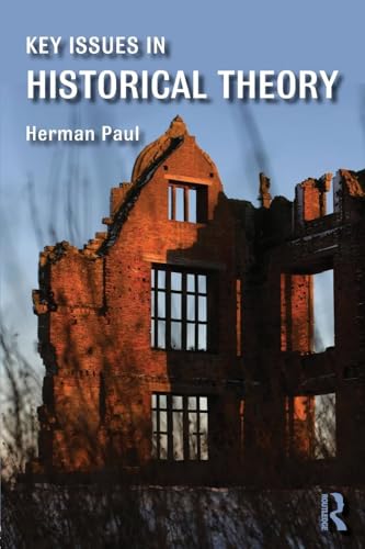 Key Issues in Historical Theory - Click to Buy