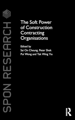 The Soft Power of Construction Contracting Organisations - Click to Buy