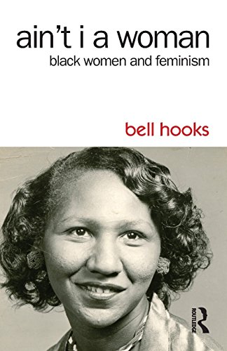 Ain't I a Woman: Black Women and Feminism - Click to Buy