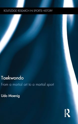 Taekwondo (Routledge Research in Sports History) - Click to Buy