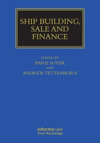 Ship Building, Sale and Finance (Maritime and Transport Law Library) - Click to Buy