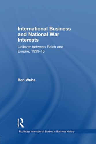International Business and National War Interests (Routledge International Studies in Business History) - Click to Buy