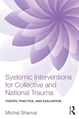 Systemic Interventions for Collective and National Trauma - Click to Buy