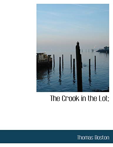 The Crook in the Lot; - Click to Buy